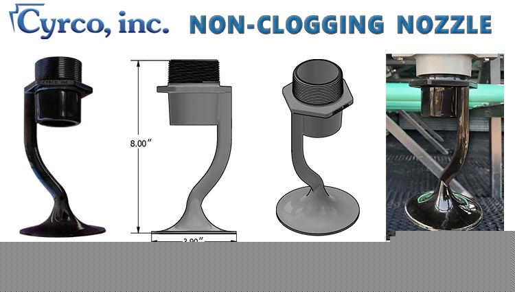 Cyrco's NonClogging Spray Nozzles are a Solid, One-Piece Nozzle with No Bottlenecks or Areas of Snags and Mounts to 4, 6, or 8 Inch PVC Pipe. Cyrco's Non-Clogging Spray Nozzle Simple One-Piece Plastic Design. Ideal for Counter Flow Cooling Towers